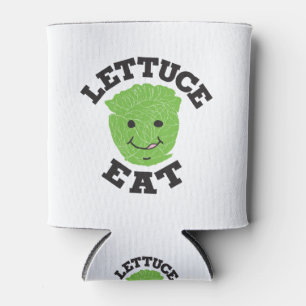 Lettuce Eat Funny Quotes Art Lettuce Design Dosenkühler