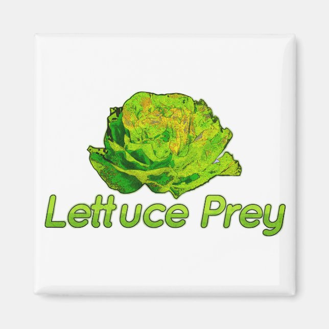 Lettuce Prey Magnet (Vorne)
