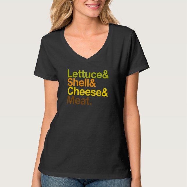 Lettuce & Shell Cheese and Meat  Taco Ingredient L T-Shirt (Vorderseite)