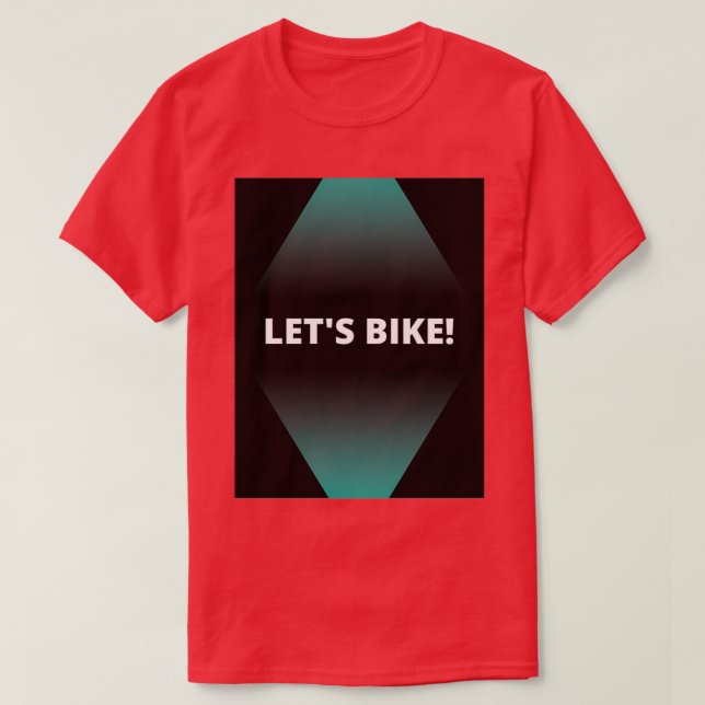 Letx27s Fahrrad 2 T-Shirt (Design vorne)