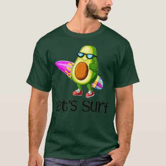 Letx27s Surf Avocado T-Shirt