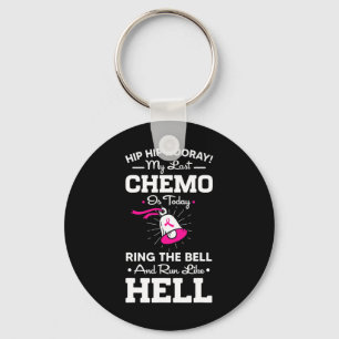 Letzte Chemo heute Ring the Bell Cancer Awareness  Schlüsselanhänger