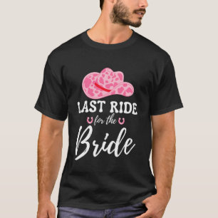 Letzte Fahrt für die Braut Western Cowgirl Jungges T-Shirt