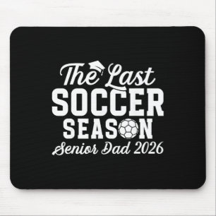 Letzte Fußball-Saison Fußball Senior-Dad 2026 Mousepad