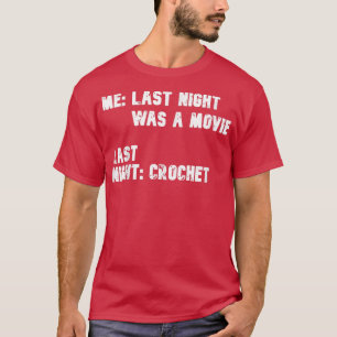 Letzte Nacht war eine Filmkiste T-Shirt