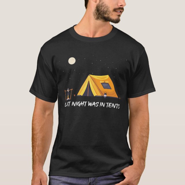 Letzte Nacht war in Zelten T-Shirt (Vorderseite)