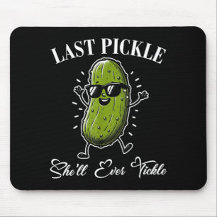 Letzte Pickleschale kitzelt Junggesellenabschied H Mousepad