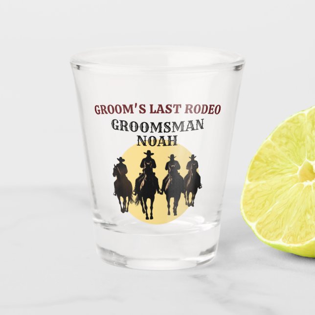 Letzte Rodeo Cowboys Trauzeugen Name Bachelor Part Schnapsglas (Vorderseite)