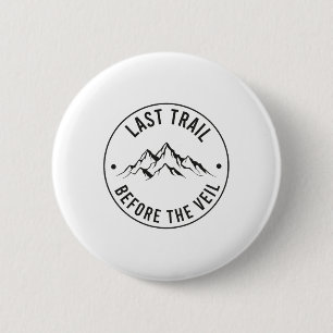 Letzte Wanderung vor dem Schleier Junggesellinnena Button