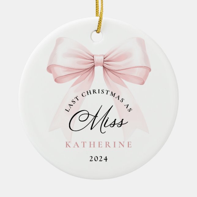 Letzte Weihnachten als Miss Pink Bow Keramik Ornament (Vorne)