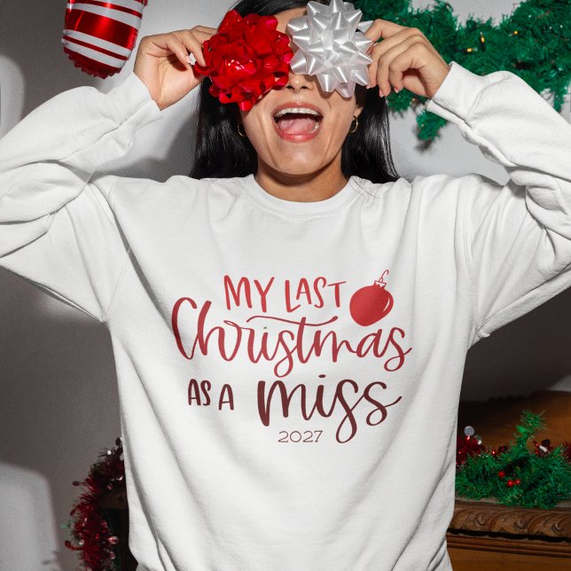 Letzte Weihnachten als Miss | Whimsy Red Typografy Sweatshirt (Von Creator hochgeladen)