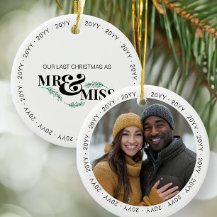 Letzte Weihnachten als Mr. und Miss Verlobung Foto Keramik Ornament