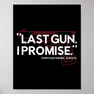 Letzte Woche verspreche ich Shirt Funny Gun Shirt Poster