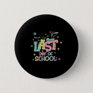 Letzten Tag der Schule Abschluss wir draußen somme Button