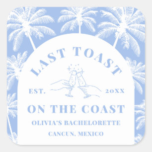 Letzten Toast an der Küste Strand Bachelorette Quadratischer Aufkleber