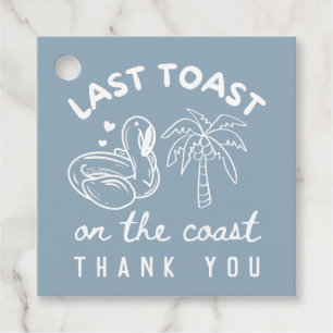 Letzten Toast auf der Küste Bachelorette Gefälligk Geschenkanhänger