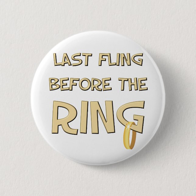 Letzter Fling vor dem Ringknopf Button (Vorderseite)