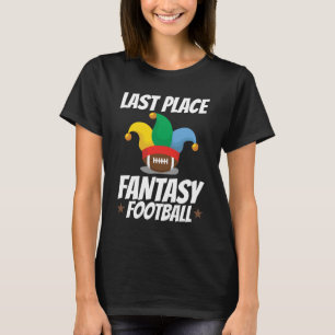 Letzter Platz Fantasy Football Loser T-Shirt