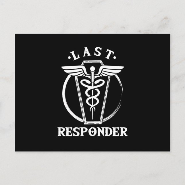 Letzter Responder Embalmer Beerdigungsdirektor Job Postkarte (Vorderseite)