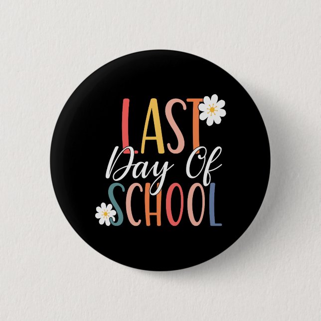 Letzter Schultag für Groovy Students Teachers Button (Vorderseite)