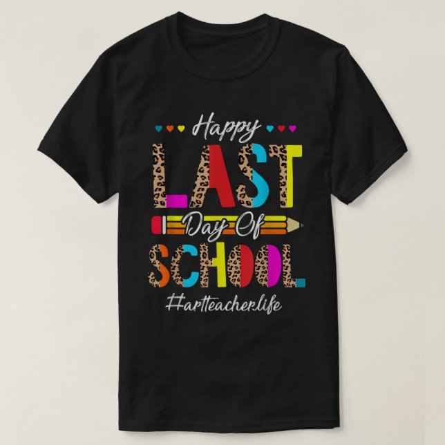 Letzter Schultag für Sommerkunstlehrer T-Shirt (Design vorne)