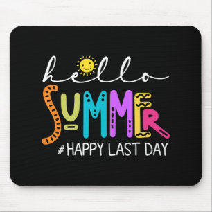 Letzter Schultag Shirt Lehrer Schüler Hallo Sommer Mousepad