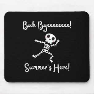Letzter Schultag Sommer ist hier Skelettdesign Mousepad