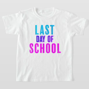 Letzter Schultag T-Shirt
