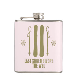 Letzter Shred Winter Ski Junggeselinnen-Abschied Flachmann