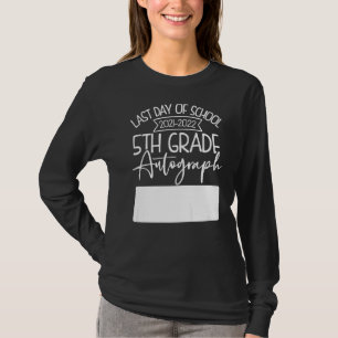 Letzter Tag Autograph School 5th Grade Lehrer und T-Shirt