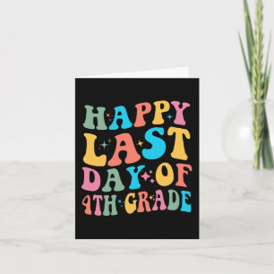 Letzter Tag der 4. Klasse Letzter Schultag Groovy Karte