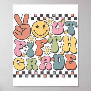 Letzter Tag der 5. Klasse Groovy Peace Out Fünfte  Poster