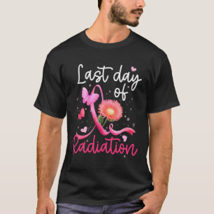Letzter Tag der Bestrahlung T-Shirt