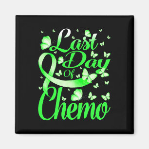 Letzter Tag der Chemo Gehirnbehinderungen Bewussts Magnet
