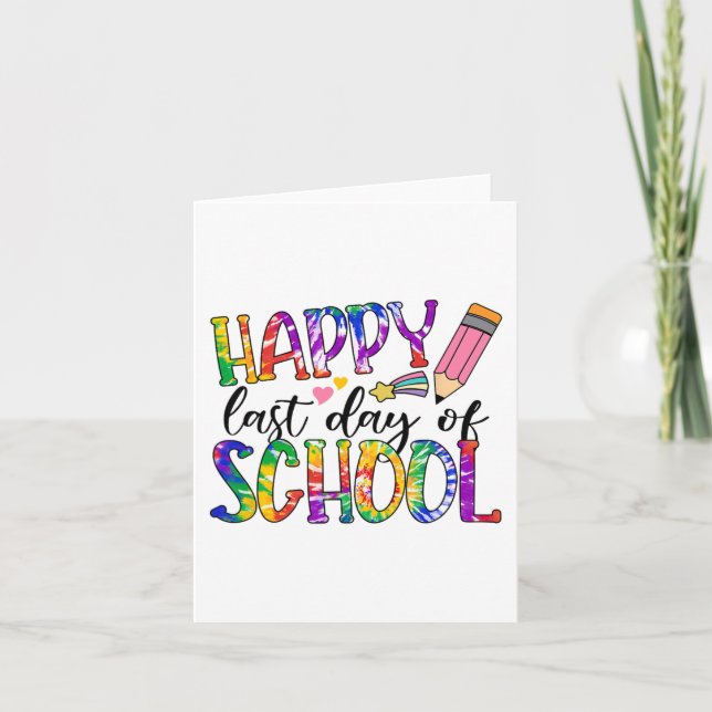 Letzter Tag der Gefärbte Krawatte Abschluss Lehrer Karte (Vorderseite)