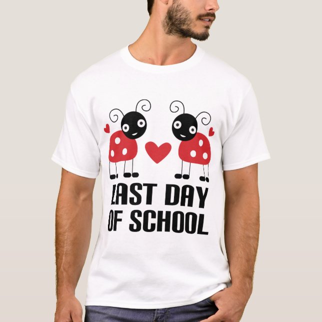 Letzter Tag der Schule T-Shirt (Vorderseite)