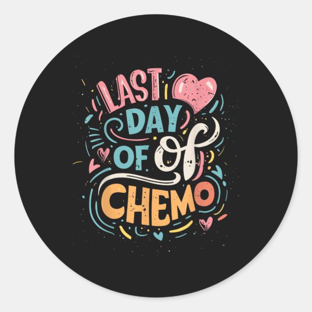 Letzter Tag des Chemo-Lymphoms Bewusstsein Runder Aufkleber (Vorderseite)