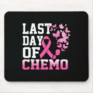 Letzter Tag des Chemo rosa Brustkrebs Bewusstsein Mousepad