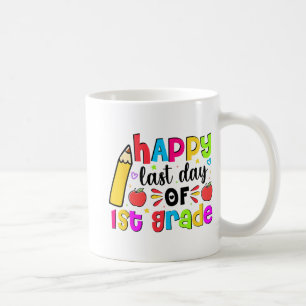Letzter Tag des ersten Schulabschlusses Kaffeetasse