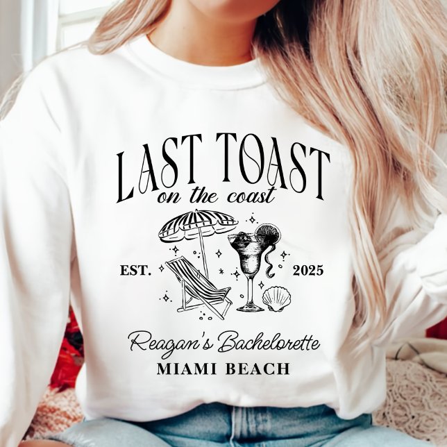 Letzter Toast am Junggeselinnen-Abschied der Küste Sweatshirt (Von Creator hochgeladen)