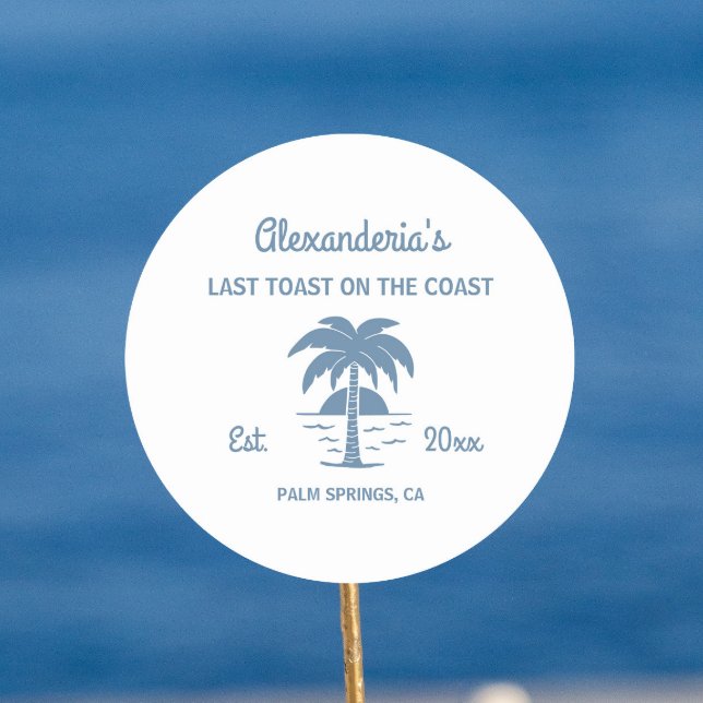 Letzter Toast auf der Küste bachelorette Runder Aufkleber (Von Creator hochgeladen)