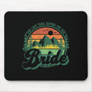 Letzter Trail vor dem Schleier Braut-Camp Camping Mousepad