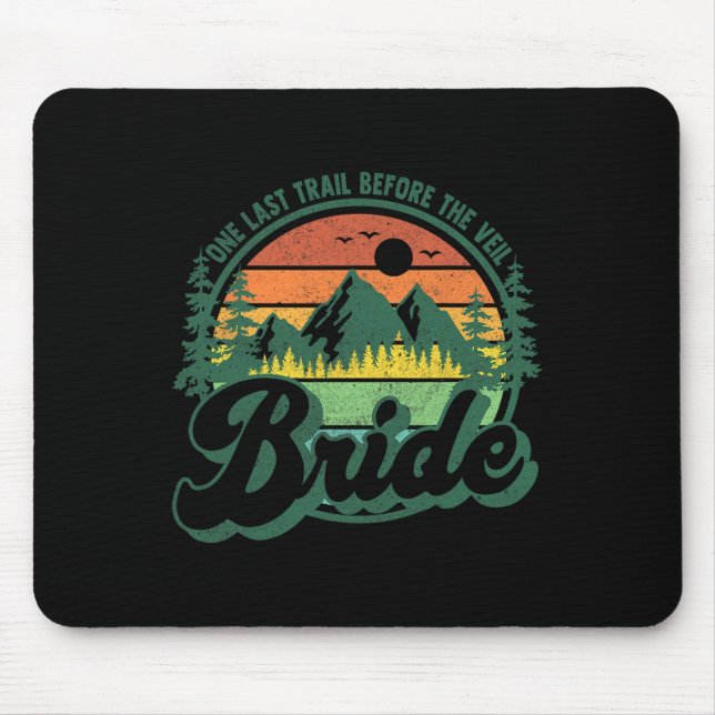 Letzter Trail vor dem Schleier Braut-Camp Camping  Mousepad (Vorne)