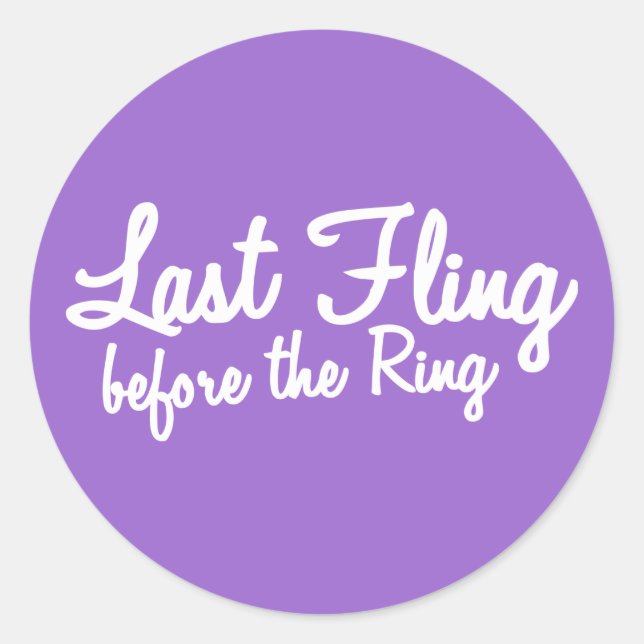 Letztes Fling vor dem Ring in weiß Runder Aufkleber (Vorderseite)