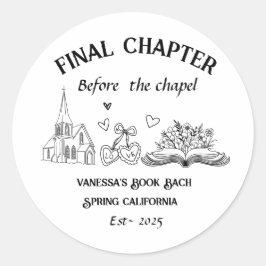 Letztes Kapitel vor dem Kapellbuch Bachelorette Runder Aufkleber