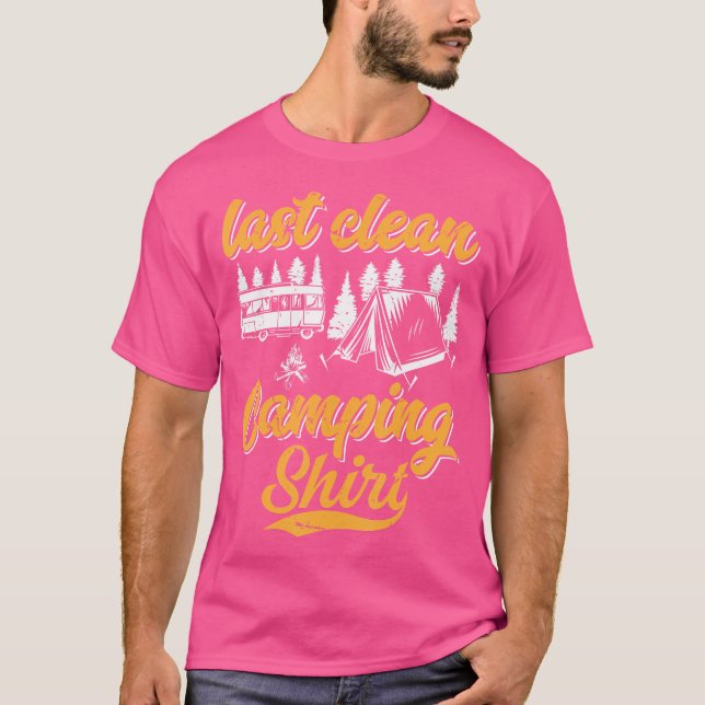 Letztes sauberes Camping Shirt - Camping im Freien (Vorderseite)