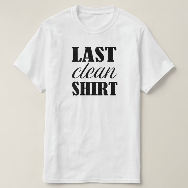 Letztes sauberes Shirt Funny (Design vorne)