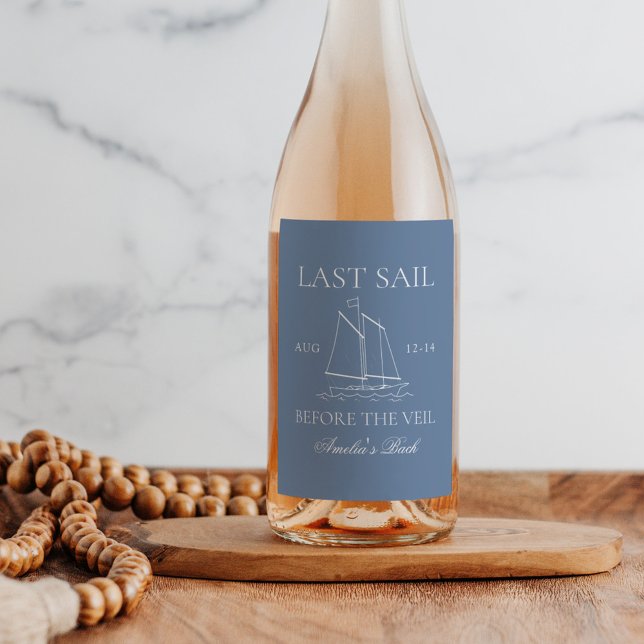 Letztes Segel vor dem Veil Bachelorette Wochenende Weinetikett (Von Creator hochgeladen)