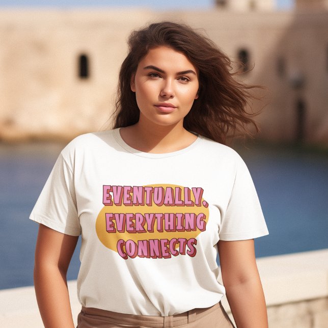 Letztlich verbindet alles Retro-Positivität T-Shirt (Von Creator hochgeladen)