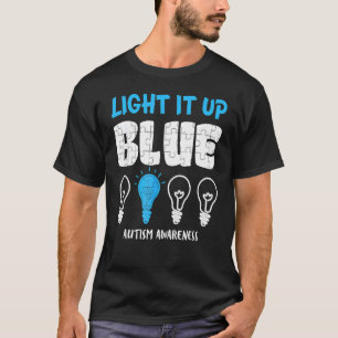 Leuchte es Blau Autismus-Bewusstsein Autistisches T-Shirt